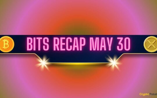 Bitcoin (BTC) Price Ahead of Big Move, Ripple (XRP) Predictions, and More: Bits Recap May 30
